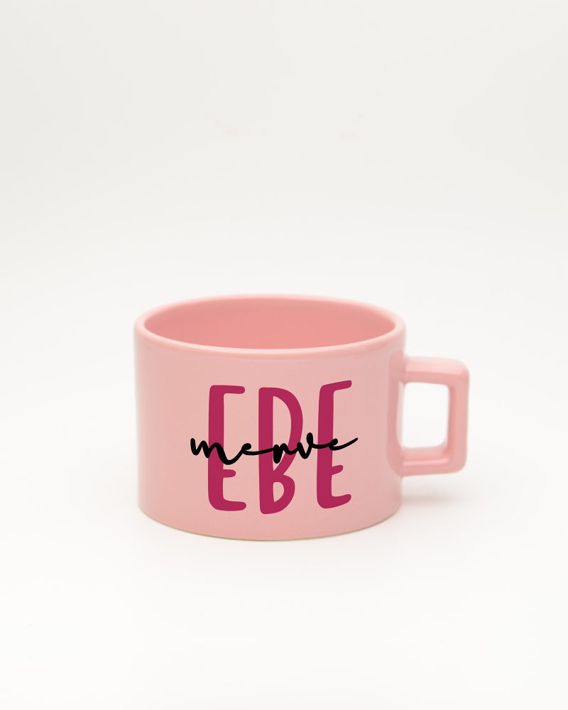 Pastel pembe Ebe İsimli Fincan, ön yüz