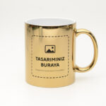 Kişiye Özel Metalik Kupa – Gold (tasarımınız bu alana basılır)